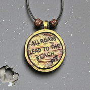 All Roads Lead to The Beach Pendant